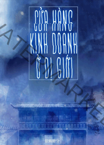 Cửa Hàng Kinh Doanh Ở Dị Giới